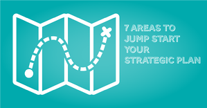 seven areas Jump start your Strategic Plan